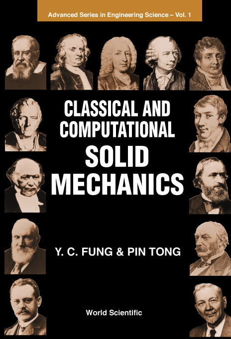 CLASSICAL & COMPUTAT SOLID MECHANICS(V1) - Y C Fung,  Tong;  ;  ;  Pin