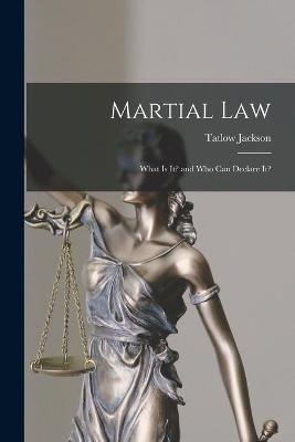 Martial Law - Tatlow Jackson
