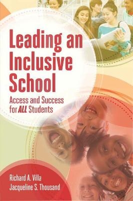 Leading an Inclusive School - Richard A. Villa, Jacqueline S. Thousand