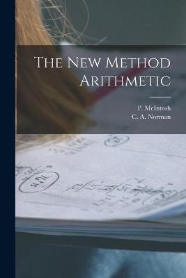The New Method Arithmetic [microform] - 