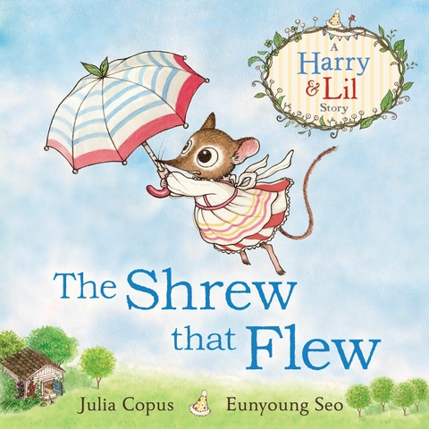 Shrew that Flew -  Julia Copus