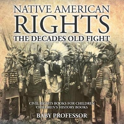 Native American Rights -  Baby Professor
