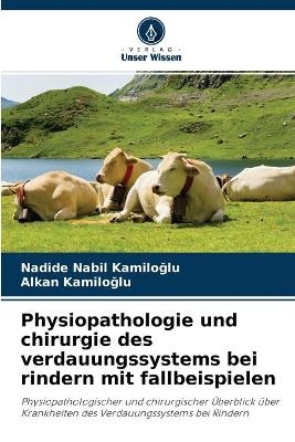 Physiopathologie und chirurgie des verdauungssystems bei rindern mit fallbeispielen