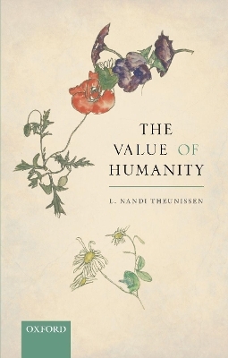 The Value of Humanity - L. NANDI THEUNISSEN