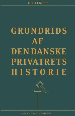 Grundrids af den danske privatrets historie