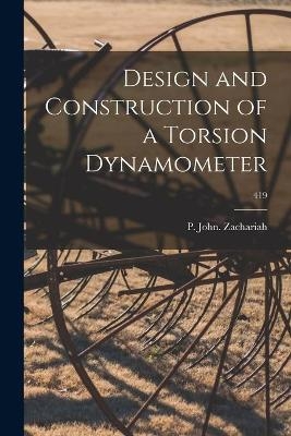 Design and Construction of a Torsion Dynamometer; 419 - 