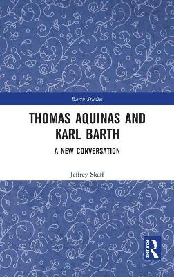 Thomas Aquinas and Karl Barth