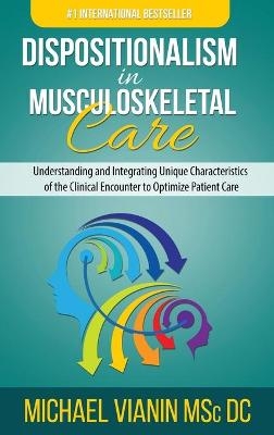 Dispositionalism in Musculoskeletal Care