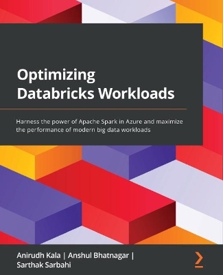 Optimizing Databricks Workloads - Anirudh Kala, Anshul Bhatnagar, Sarthak Sarbahi