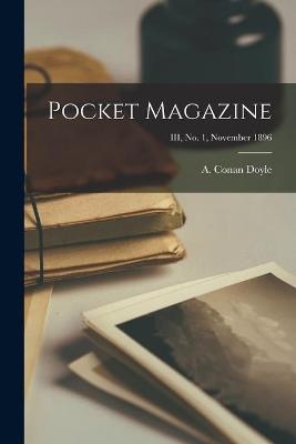 Pocket Magazine; III, no. 1, November 1896 - 