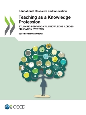 Teaching as a knowledge profession -  Centre for Educational Research and Innovation,  Organisation for Economic Co-Operation and Development