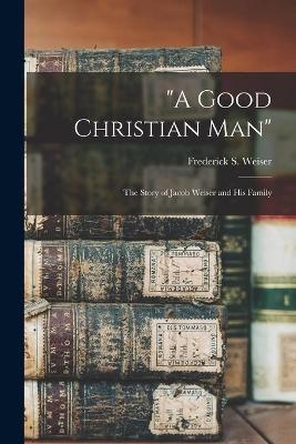"A Good Christian Man" - 