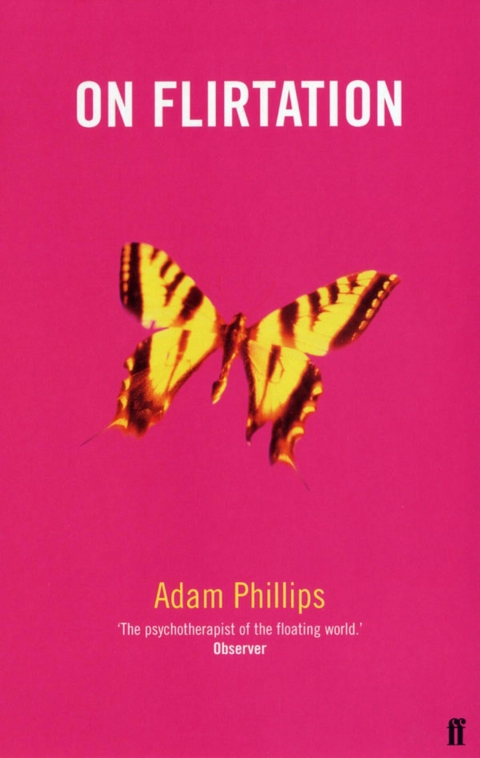 On Flirtation -  Adam Phillips