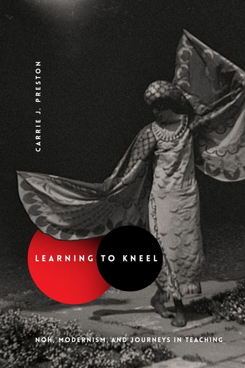Learning to Kneel - Carrie J. Preston