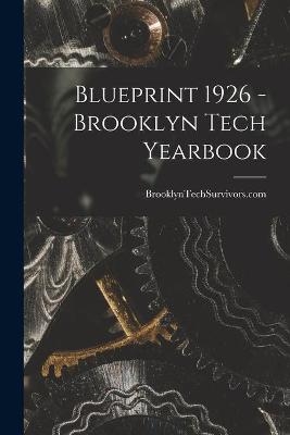 Blueprint 1926 - Brooklyn Tech Yearbook - 