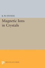 Magnetic Ions in Crystals - K.W.H. Stevens
