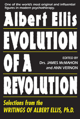 Albert Ellis: Evolution of a Revolution -  James McMahon,  Ann Vernon