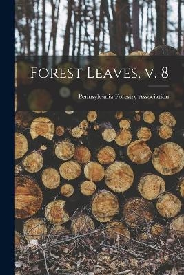 Forest Leaves, V. 8 - 