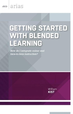Getting Started with Blended Learning - William Kist