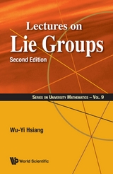 LECTURES ON LIE GROUPS (2ND ED) - Wu-Yi Hsiang