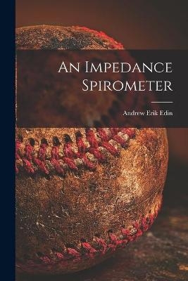 An Impedance Spirometer - Andrew Erik Edin
