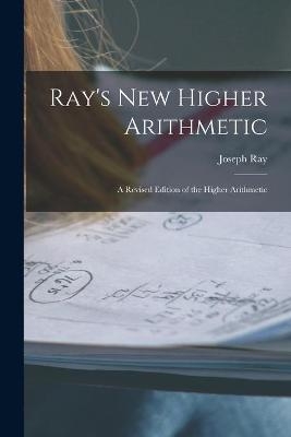Ray's New Higher Arithmetic