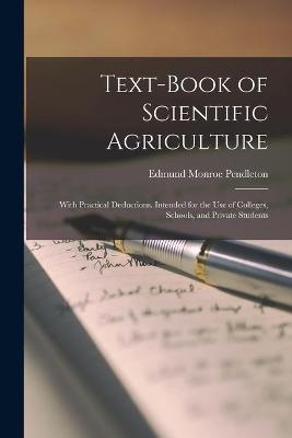 Text-book of Scientific Agriculture - Edmund Monroe 1815-1884 Pendleton
