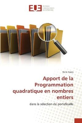 Apport de la Programmation quadratique en nombres entiers - Ncibi Kaies