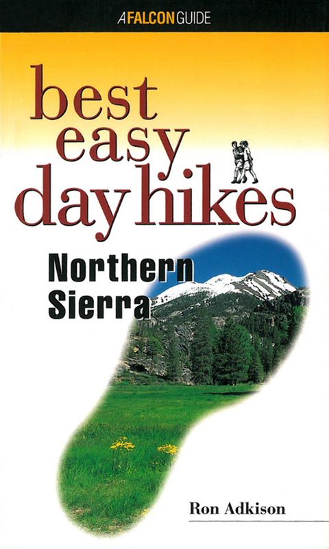 Best Easy Day Hikes Northern Sierra -  Ron Adkison