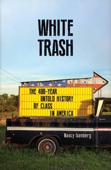 White Trash -  Nancy Isenberg