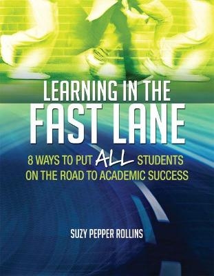 Learning in the Fast Lane - Suzy Pepper Rollins