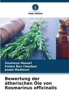 Bewertung der ätherischen Öle von Rosmarinus officinalis