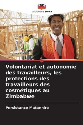 Volontariat et autonomie des travailleurs, les protections des travailleurs des cosmétiques au Zimbabwe