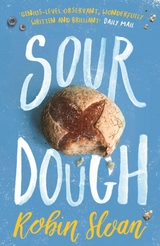 Sourdough -  Robin Sloan