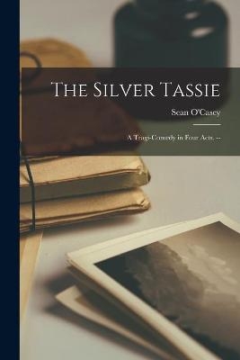 The Silver Tassie - 