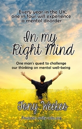 In my Right Mind - Tony Weekes