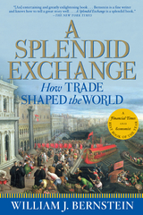 Splendid Exchange -  William J. Bernstein