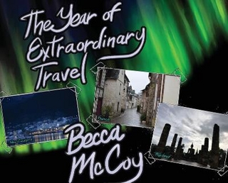 The Year of Extraordinary Travel