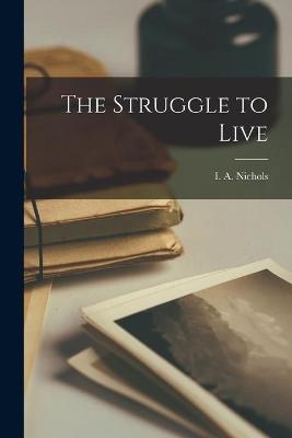 The Struggle to Live - 