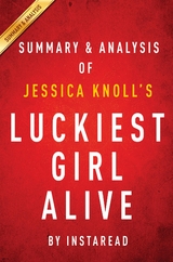 Summary of Luckiest Girl Alive - Instaread Summaries