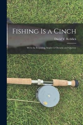 Fishing is a Cinch