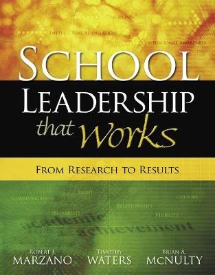 School Leadership That Works - Robert J. Marzano, Timothy Waters