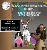 Freckles and the Less Fortunate - Vickianne Caswell