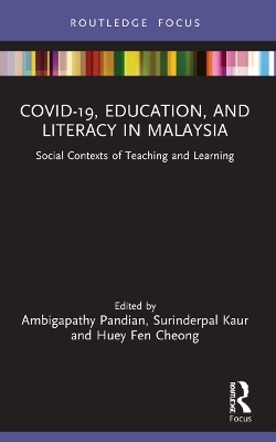 COVID-19, Education, and Literacy in Malaysia