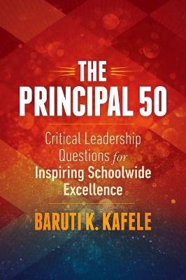 The Principal 50 - Baruti K. Kafele