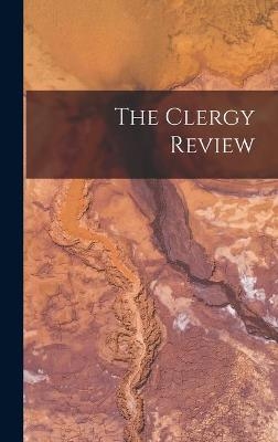 The Clergy Review -  Anonymous