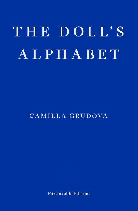The Doll's Alphabet - Camilla Grudova