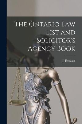 The Ontario Law List and Solicitor's Agency Book [microform]