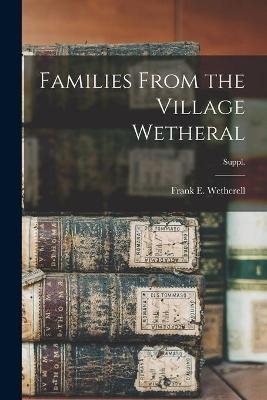 Families From the Village Wetheral; Suppl. - 