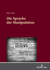 Die Sprache der Manipulation - Irina Held